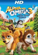Альфа и Омега 3    / Alpha and Omega 3: The Great Wolf Games