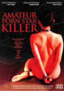 Убийца порнозвезды-любительницы    / Amateur Porn Star Killer
