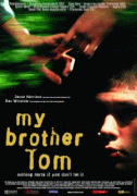 Мой брат Том    / My Brother Tom