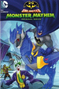Безграничный Бэтмен: Хаос   / Batman Unlimited: Monster Mayhem