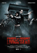 Париж: Ночь живых мертвецов / Paris by Night of the Living Dead