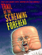 Похитители лбов / Trail of the Screaming Forehead