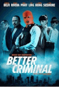 Хороший преступник / Better Criminal