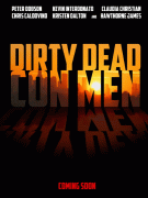 Грязные мёртвые мошенники / Dirty Dead Con Men