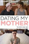 Свидание моей мамы / Dating My Mother