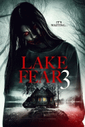 Озеро страха 3 / Lake Fear 3