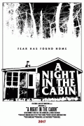 Хижина / A Night in the Cabin