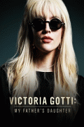 Виктория Готти: дочь своего отца / Victoria Gotti: My Father's Daughter