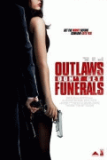 Ни траура, ни похорон / Outlaws Don't Get Funerals
