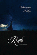 Рут: Мюзикл / Ruth the Musical