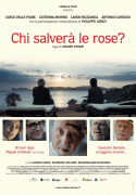 Кто спасет розы? / Chi salverà le rose?