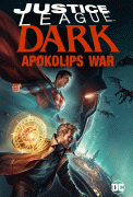 Тёмная Лига справедливости: Война Апоколипса / Justice League Dark: Apokolips War