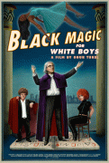 Белые чернокнижники / Black Magic for White Boys