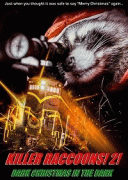 Еноты-убийцы 2: Мрачное рождество во мраке / Killer Raccoons 2: Dark Christmas in the Dark