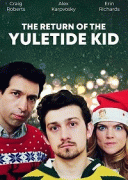 Возвращение рождественского малыша / The Return of The Yuletide Kid