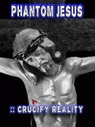 Призрачный Иисус: Распиная реальность / Phantom Jesus :: Crucify Reality