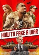 Как сымитировать войну (Как продать войну) / How to Fake a War