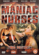 Маньячные медсестры находят экстаз    / Maniac Nurses