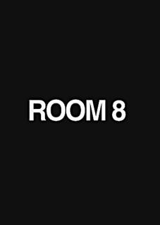 Комната 8    / Room 8