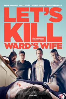 Убьём жену Уорда    / Let's Kill Ward's Wife