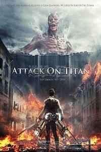 Атака Титанов. Фильм первый: Жестокий мир   / Shingeki no kyojin: Attack on Titan