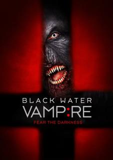 Вампир чёрной воды / The Black Water Vampire