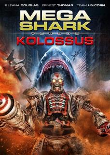 Мега Акула против Колосса / Mega Shark vs. Kolossus