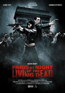 Париж: Ночь живых мертвецов / Paris by Night of the Living Dead