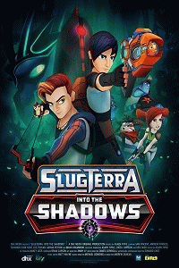 Слагтерра: вглубь теней / Slugterra: Into the Shadows