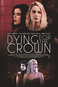 Месть за школьный бал / Dying for the Crown