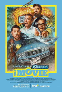 Невозможные шутники: Фильм / Impractical Jokers: The Movie