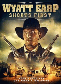 Уайетт Эрп стреляет первым / Wyatt Earp Shoots First