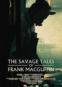 Дикие притчи про Фрэнка МакГаффина / The Savage Tales of Frank MacGuffin