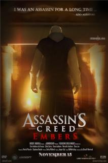 Кредо Убийцы: Угли    / Assassin's Creed: Embers