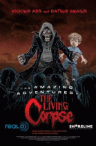 Удивительные приключения живого трупа    / The Amazing Adventures of the Living Corpse